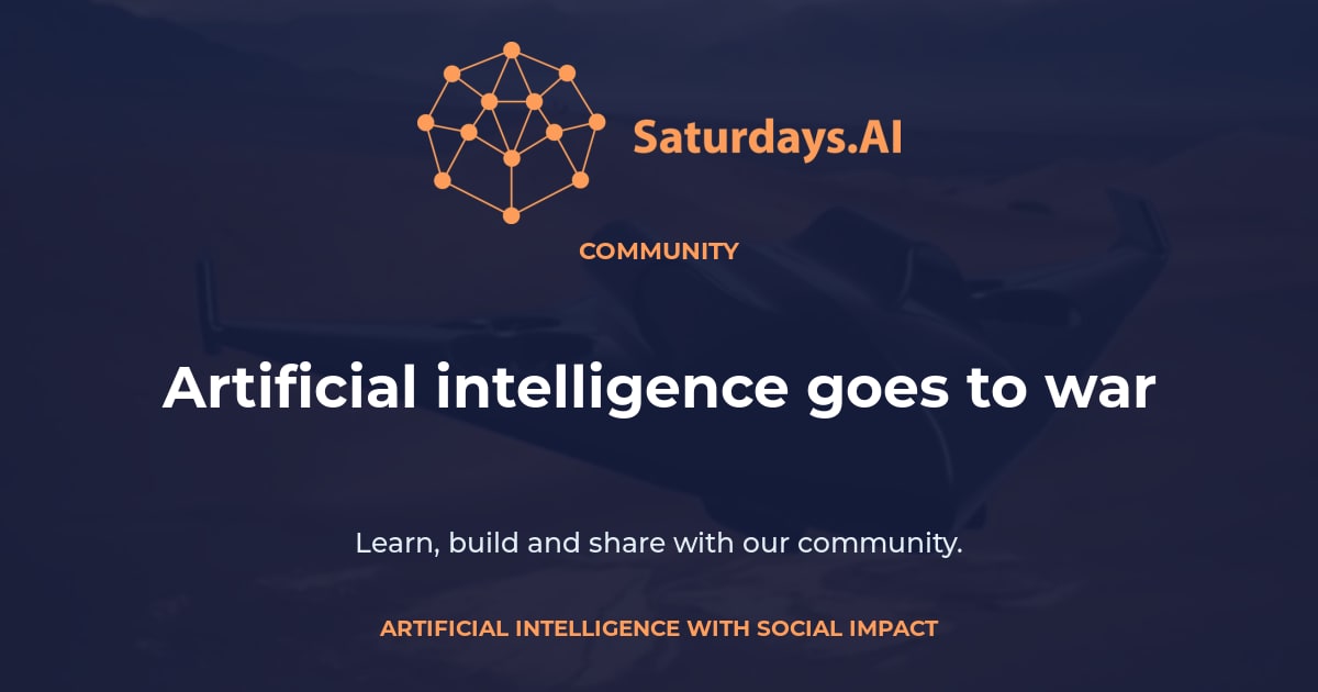 War Introduction Artificial intelligence goes to war | Saturdays.AI