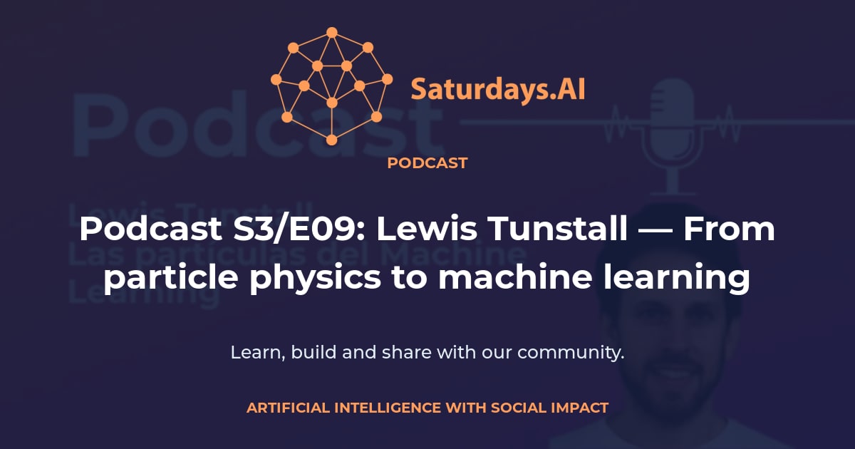 How A Machine Learning Works Podcast S3/E09: Lewis Tunstall — From particle physics to machine ...